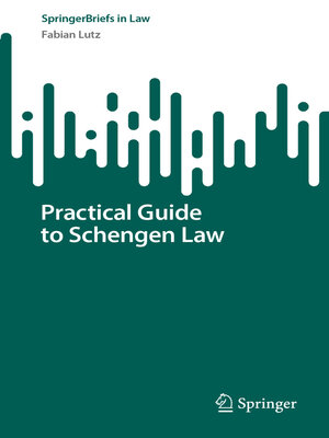 cover image of Practical Guide to Schengen Law